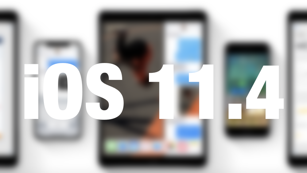 Các tính năng, ngày phát hành và cách cài đặt của iOS 11.4