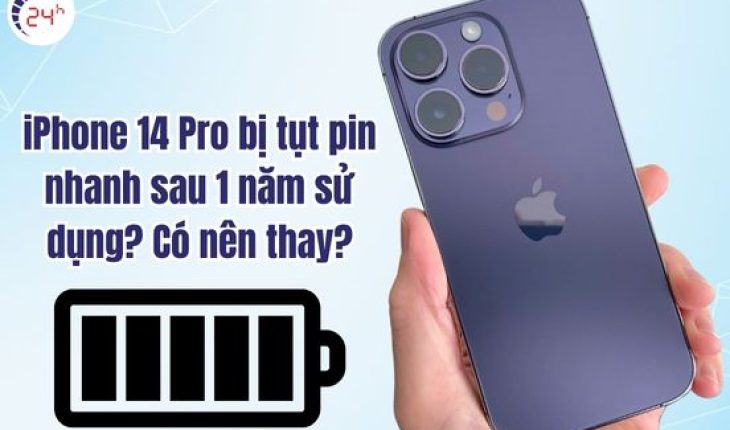 iPhone 14 Pro bị tụt pin nhanh sau 1 năm sử dụng